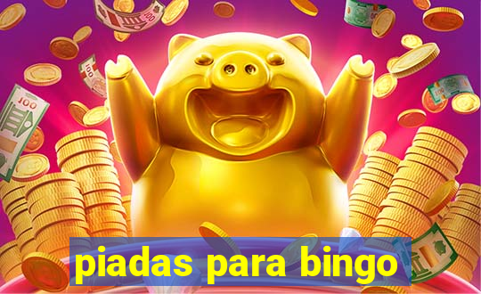 piadas para bingo